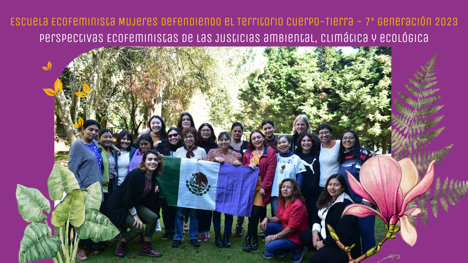 Escuela Ecofeminista Mujeres Defendiendo el Territorio Cuerpo-Tierra 2023